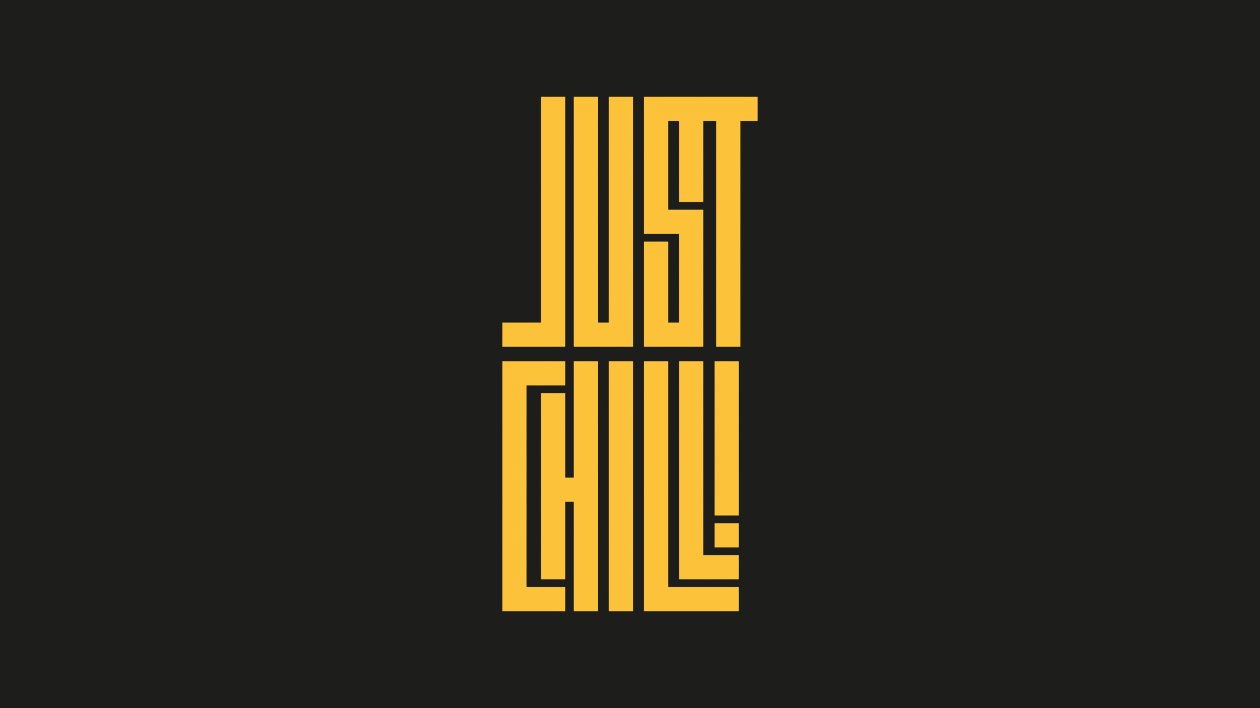 Just Chill