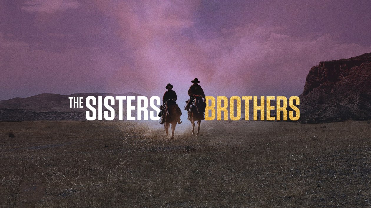 The Sisters Brothers 2018 Movie Poster