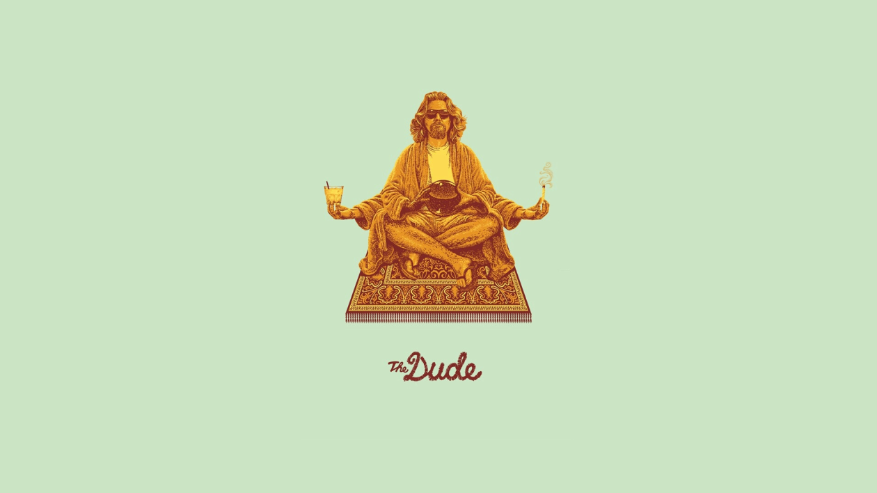 The Dude Minimalism