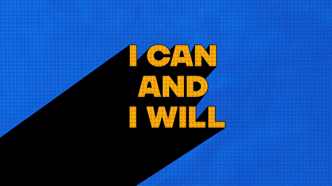 I Can And Will