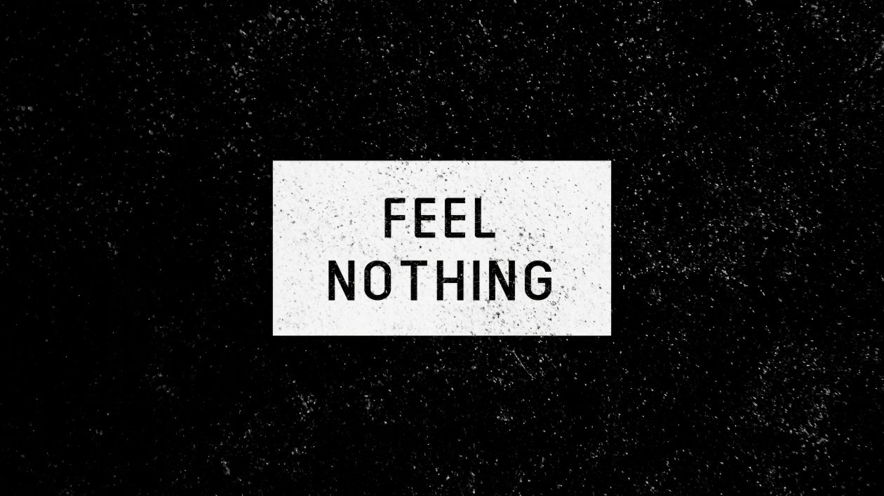 Feel Nothing