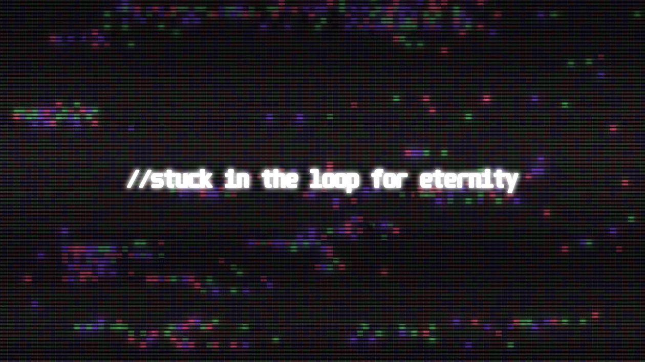 Stuck In The Loop For Eternity 4k
