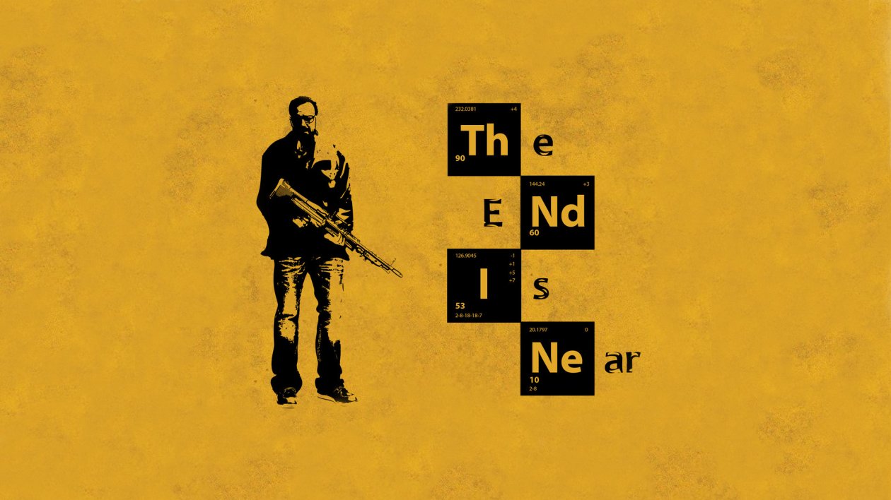The End Is Near Breaking Bad