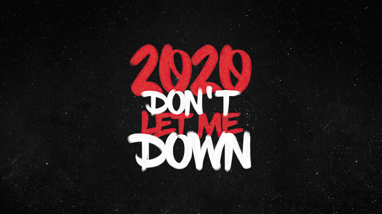 Fond d'écran 2020 Dont Let Me Down 4k