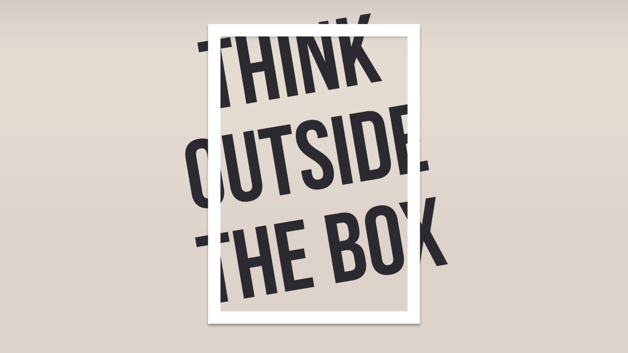 Think Outside The Box