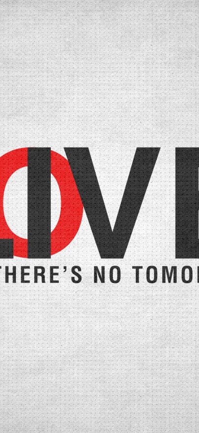 Fond d'écran iPhone Love Like Tomorrow