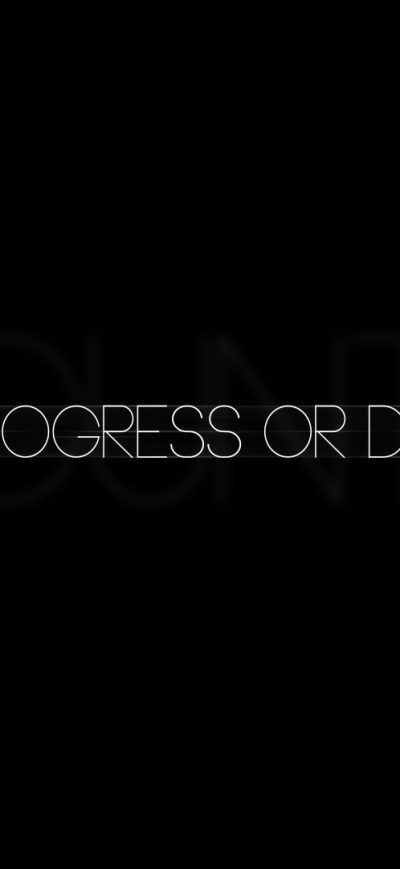 Fond d'écran iPhone Progress Or Die Typography