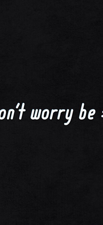 Fond d'écran Dont Worry Be Happy sur iPhone