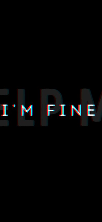 Fond d'écran I Am Fine 4k sur iPhone