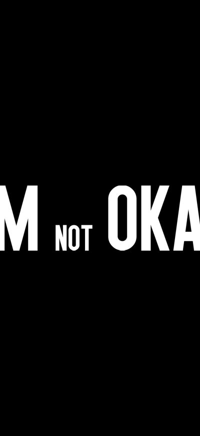 Fond d'écran iPhone I Am Not Okay