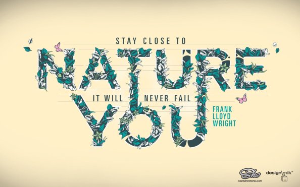 Stay Close To Nature
