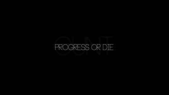 Progress Or Die Typography