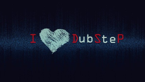 I Love Dubstep