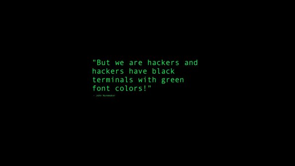 Black Terminals With Green Font Colors Quote