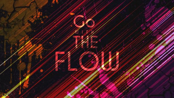 Go With The Flow