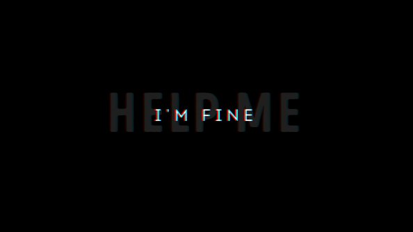 I Am Fine 4k