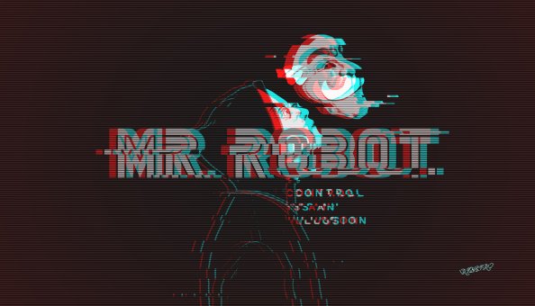 Mr Robot Control Is An Illusion Art